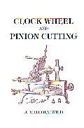 Clock Wheel & Pinion Cutting