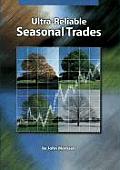 Ultra-Reliable Seasonal Trades