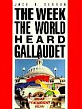Week The World Heard Gallaudet