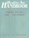 The Hearing Aid Handbook (User's Guide for Children)