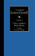The Complete Pamphlets of Lewis Carroll: Games, Puzzles, and Related Pieces Volume 5