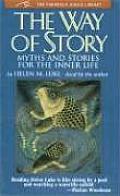 Way of Story Myths & Stories for the Inner Life