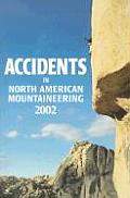 Accidents in North American Mountaineering 2002