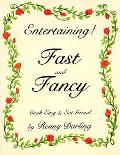 Entertaining Fast & Fancy Cook Easy & Eat Grand