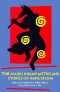 Maidu Indian Myths & Stories of Hancibyjim