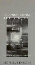 Deconstructing the Kimbell An Essay on Meaning & Architecture
