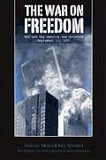 War on Freedom How & Why America Was Attacked September 11th 2001