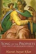 Song of the Prophets The Unity of Religious Ideals