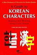 Guide To Korean Characters 2nd Edition Reading & Writing Hangul & Hanja