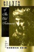 Giants of the Old Testament: An Anthology of Plays