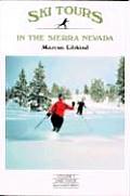 Ski Tours In The Sierra Nevada Volume 1