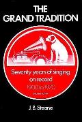 Grand Tradition Seventy Years of Singing 2nd Edition