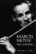 Marcel Moyse Voice Of The Flute