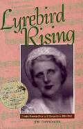 Lyrebird Rising Louise Hanson Dyer of L Oiseau Lyre 1884 1962