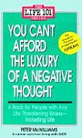 You Cant Afford the Luxury of a Negative Thought