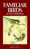 Familiar Birds Of The Northwest
