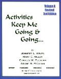 Activities Keep Me Going and Going: Volume A