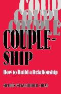 Coupleship How To Build A Relationship