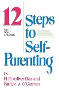 12 Steps to Self Parenting for Adult Children