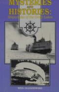 Mysteries & Histories Shipwrecks of the Great Lakes