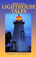 Lighthouse Tales Great Lakes