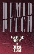 Humid Pitch: Narrative Poetry