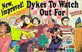 New Improved Dykes to Watch Out for Cartoons