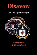 Disavow: A CIA Saga of Betrayal