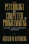 Psychology Of Computer Programming Silver Anniversary Edition
