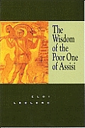 Wisdom Of The Poor One Of Assisi