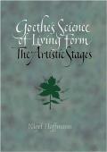 Goethes Science of Living Form the Artistic Stages