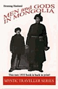 Men & Gods in Mongolia The Third Book in Our Mystic Traveller Series
