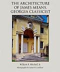 Architecture of James Means Georgia Classicist