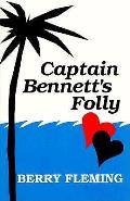 Captain Bennett's Folly