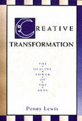 Creative Transformation The Healing Powe
