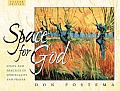 Space for God The Study & Practice of Spirituality & Prayer