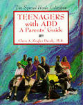 Teenagers With Add A Parents Guide
