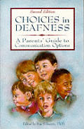 Choices In Deafness A Parents Guide To Communi