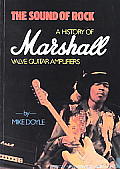 Sound Of Rock A History Of Marshall Valv