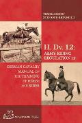 H. Dv. 12 German Cavalry Manual: On the Training Horse and Rider