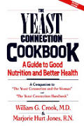 Yeast Connection Cookbook A Guide To Good Nutritio