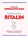 Help For The Hyperactive Child A Practic