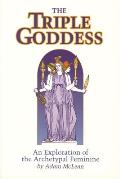 Triple Goddess An Exploration of the Archetypal Feminine