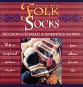 Folk Socks The History & Techniques of Handknitted Footwear