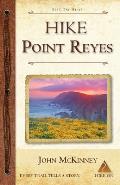 Hike Point Reyes Best Day Hikes in Point Reyes National Seashore