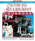 American Country Inn & Bed & Breakfast Cookbook Volume I More than 1700 crowd pleasing recipes from 500 American Inns