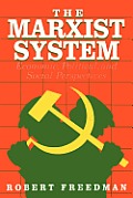 The Marxist System: Economic, Political, and Social Perspectives