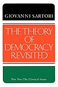 The Theory of Democracy Revisted - Part Two: The Classical Issues
