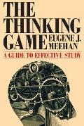 The Thinking Game: A Guide to Effective Study