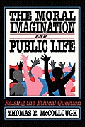 Moral Imagination & Public Life Raisi